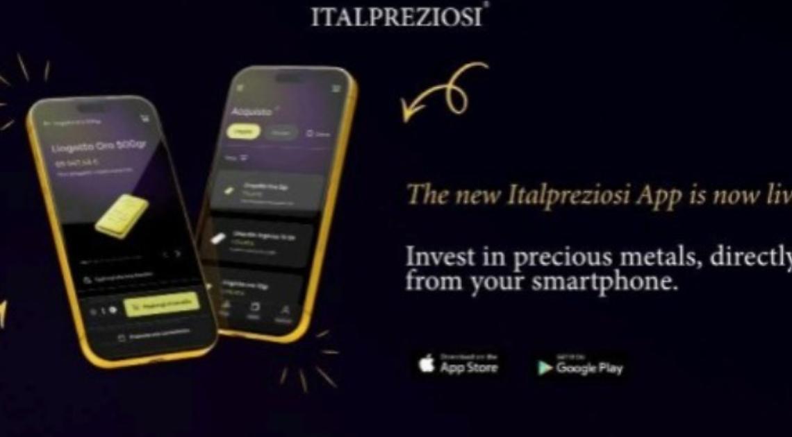 Italpreziosi lancia la propria app, investimenti in oro e argento dallo smartphone