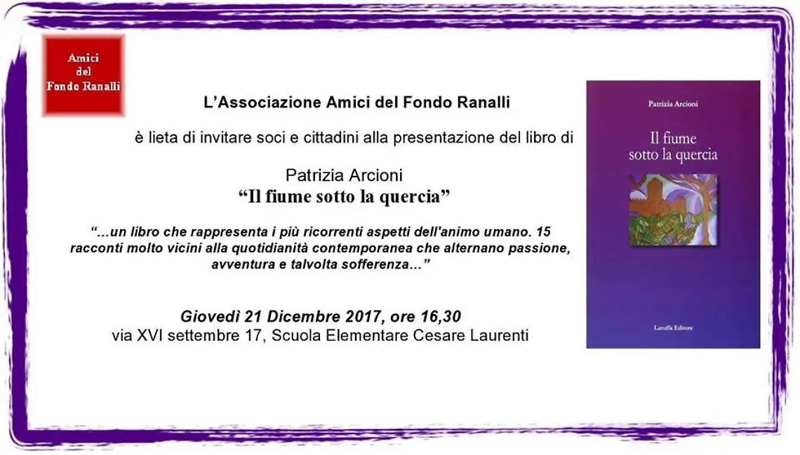 Il Fondo Ranalli presenta ''Il fiume sotto la quercia''
