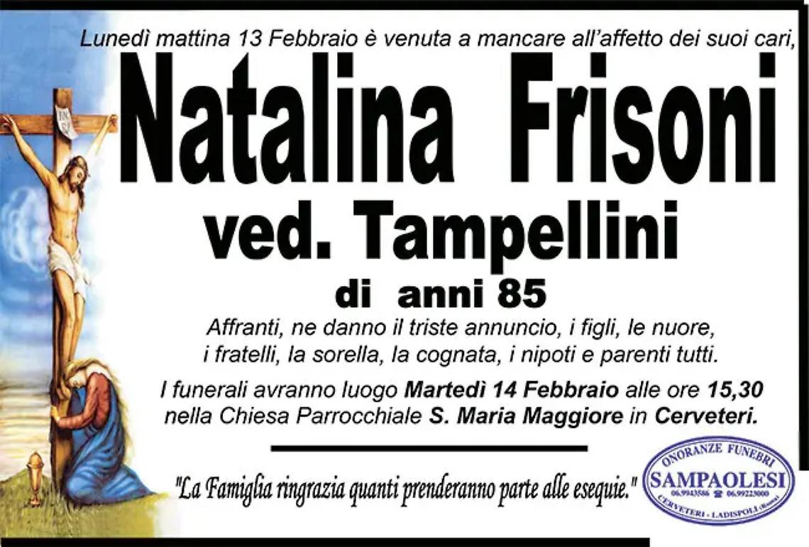 NATALINA FRISONI ved. TAMPELLINI di anni 85