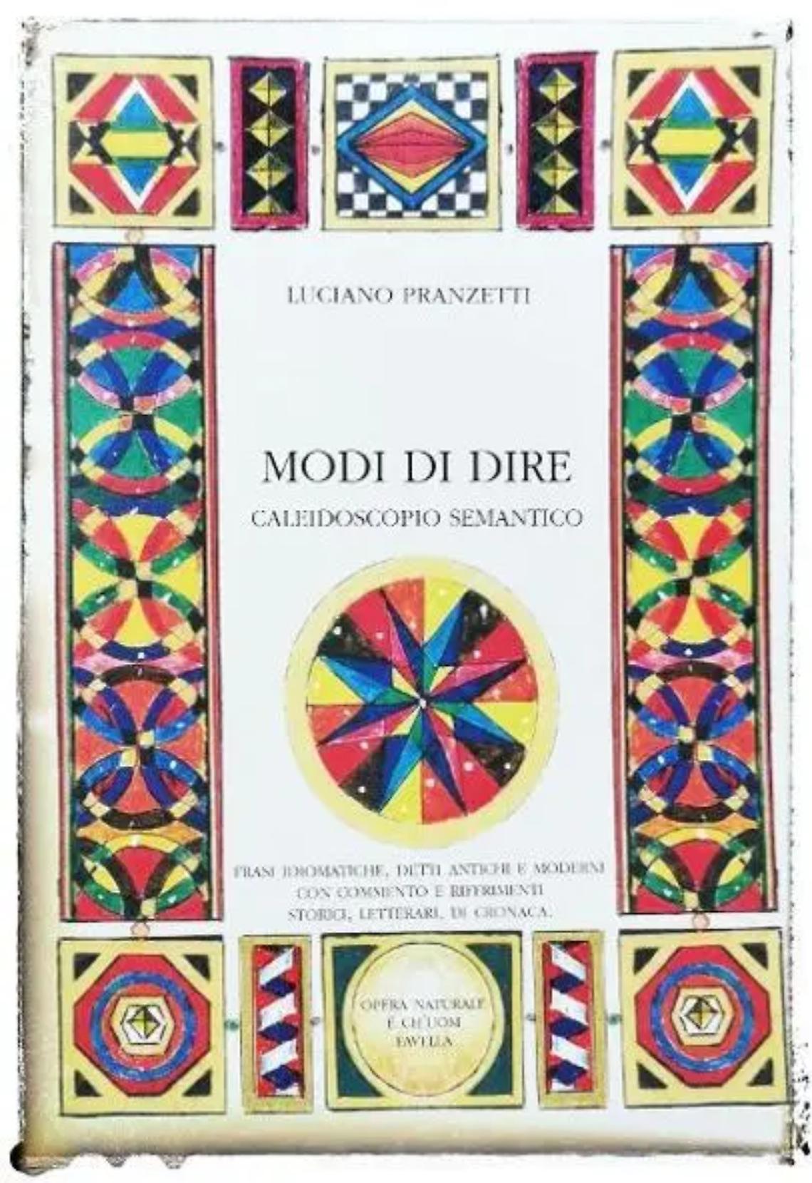 &ldquo;Modi di dire&rdquo;, l&rsquo;ultima fatica del professor Pranzetti