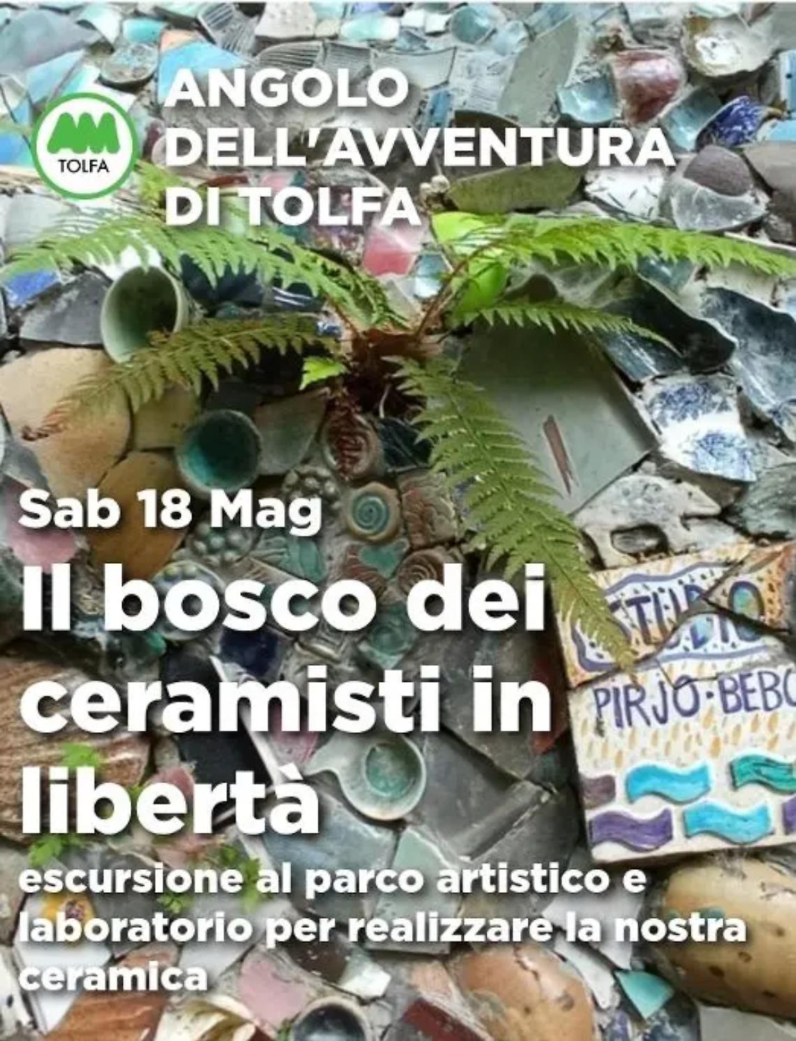 Il bosco dei ceramisti in libert&agrave;