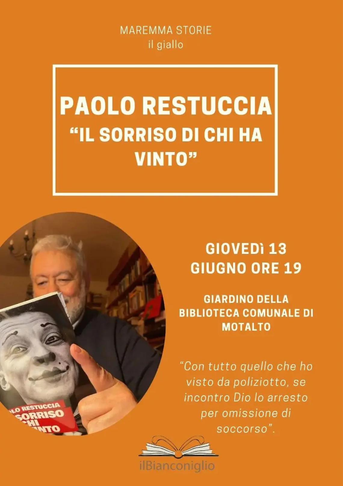 A &ldquo;Maremma storie&rdquo; Paolo Restuccia presenta il suo nuovo giallo &ldquo;Il sorriso di chi ha vinto&rdquo;