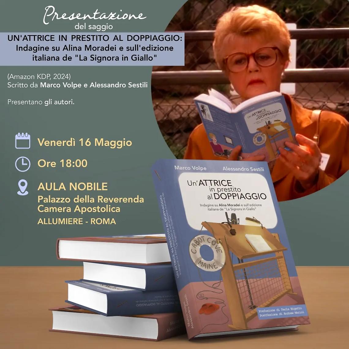 &ldquo;Un&rsquo;attrice in prestito al doppiaggio. Indagine su Alice Moradei&rdquo;: Sestili e Volpe presentano il libro