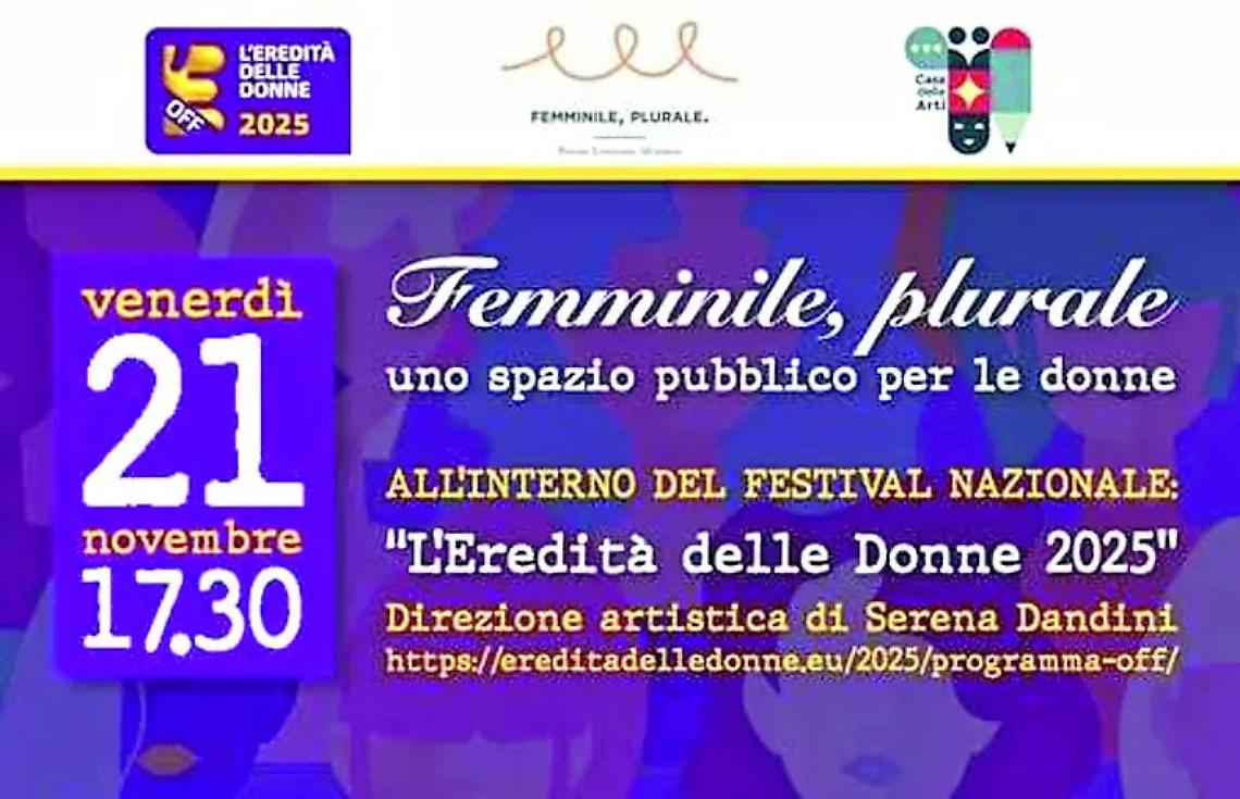 &ldquo;Femminile, plurale&rdquo; entra nel programma Off &ldquo;L&rsquo;eredit&agrave; delle donne&rdquo; 2025