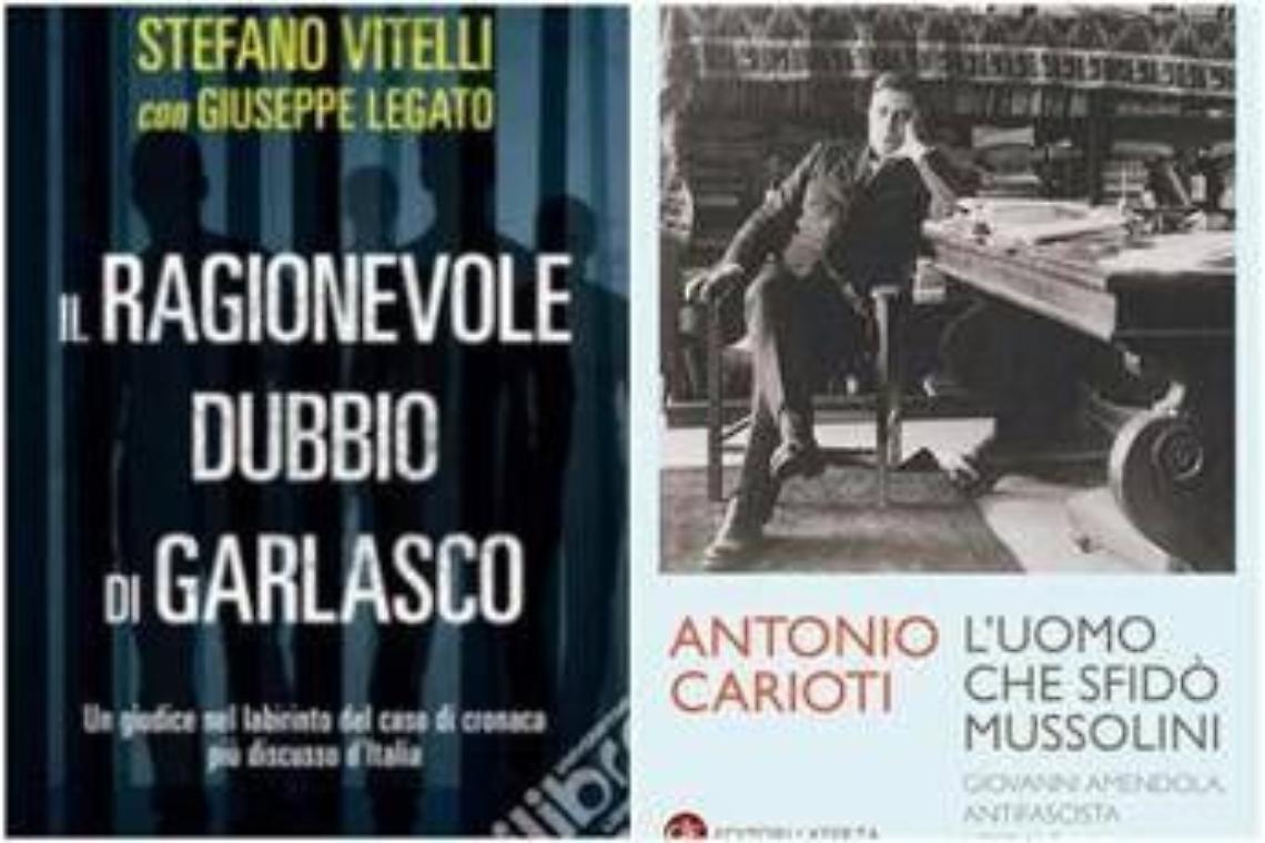 Dai 'ragionevoli dubbi&rsquo; su Garlasco a 'l&rsquo;uomo che sfid&ograve; Mussolini', le novit&agrave; in libreria