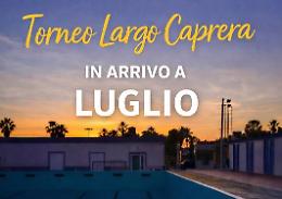 Torneo Largo Caprera, la seconda edizione ci sar&agrave; 