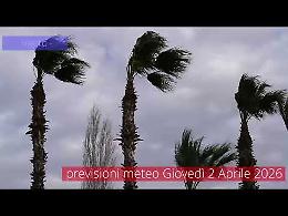 Previsioni del tempo di gioved&igrave; 2 Aprile 2026