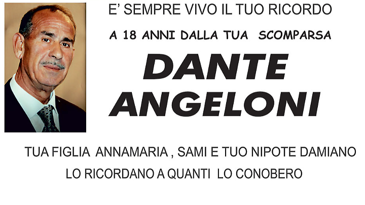 DANTE ANGELONI - Anniversario