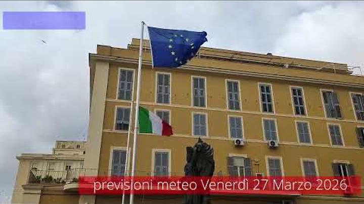 Previsioni del tempo di venerd&igrave; 27 Marzo 2026