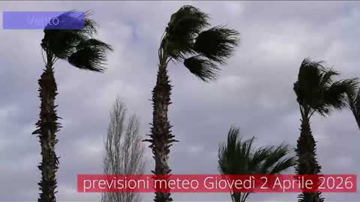 Previsioni del tempo di gioved&igrave; 2 Aprile 2026