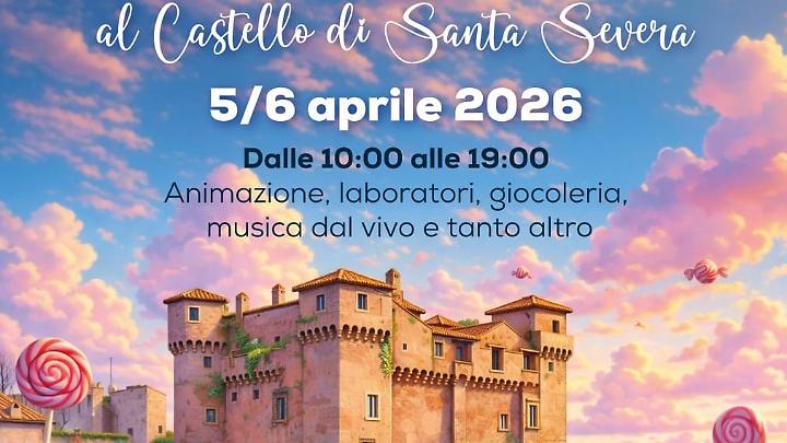 Pasqua e Pasquetta al Castello di Santa Severa: un weekend di festa 